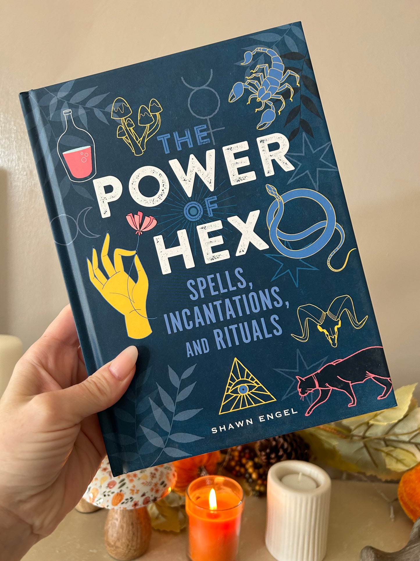 Power of Hex: Spells, Incantations, and Rituals